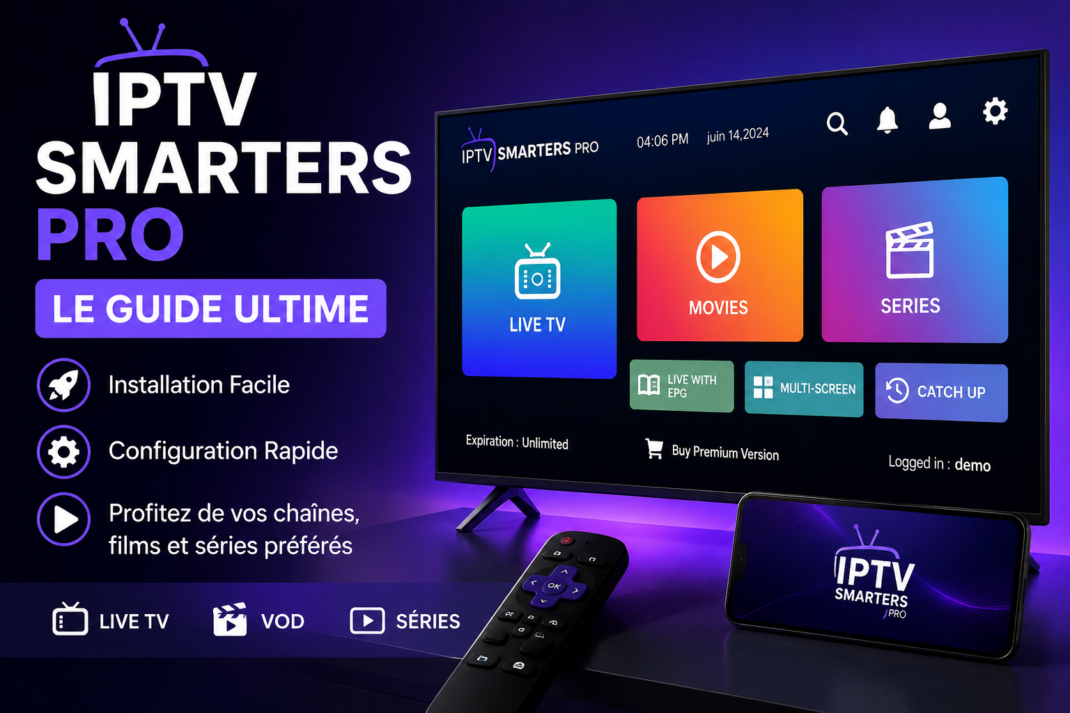 IPTV Smarters Pro - Guide ultime d'installation et de configuration avec abonnement IPTV Premium