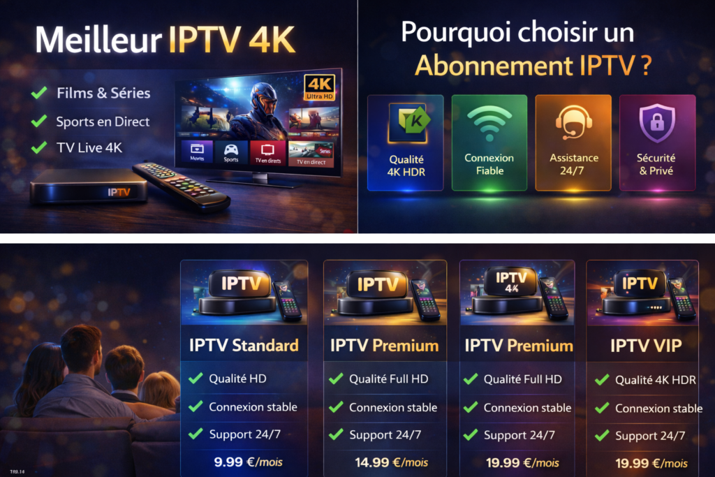 abonnement IPTV 4K 2026 sur télévision 4K avec catégories films séries sports direct