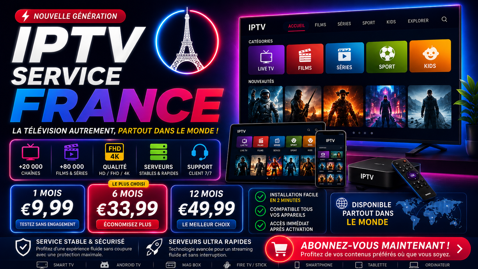 IPTV Service France avec tarifs 1 mois à 9,99 €, 6 mois à 33,99 € et 12 mois à 49,99 €, interface TV moderne, icônes films, séries, sport, kids, appareils connectés et appel à l’abonnement